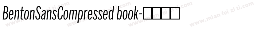 BentonSansCompressed book字体转换